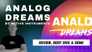 Vintage Synths Sounds - Native Instruments - Analog Dreams V2.0 - Kontakt Library - Play Series