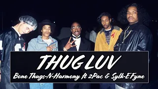 Bone Thugs-N-Harmony ft 2Pac & Sylk-E Fyne - THUG LUV (Retail-Full Verses)