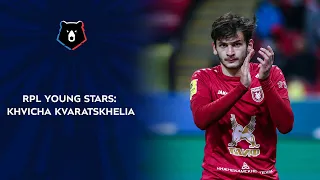 RPL Young Stars: Khvicha Kvaratskhelia