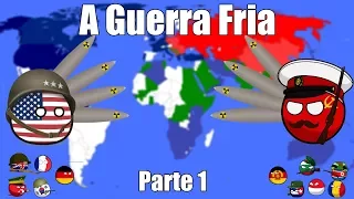 A Guerra Fria - Parte 1