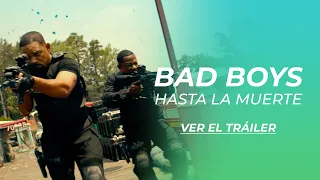 BAD BOYS HASTA LA MUERTE | TRÁILER