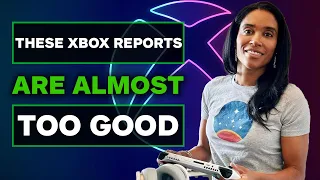 These Xbox Reports Are Almost Too Good