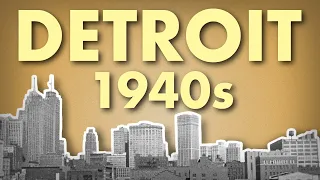 Detroit 1940s in HD