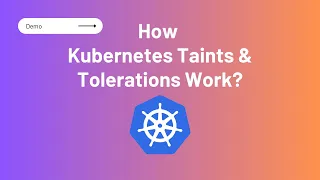 Simplified Kubernetes Taints and Tolerations Demo