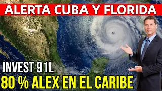 FUTURA TORMENTA TROPICAL ALEX provocará fuertes lluvias en Occidente Cubano y La Florida, huracán
