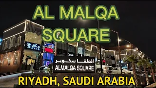 AL MALQA SQUARE | Riyadh, Saudi Arabia 🇸🇦