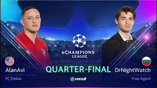 DrNightWatch vs AlanAvi - eChampions League Quarter-final