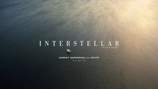 Interstellar by Hans Zimmer | Robert Georgescu and White Remix
