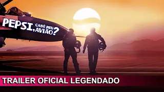 Pepsi Cadê Meu Avião 2022 Trailer Oficial Legendado