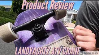 Landyachtz ATV Crane Review