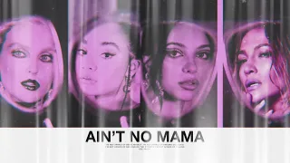 Ain’t No Mama - Little Mix feat. Jennifer Lopez (Mixed Mashup)