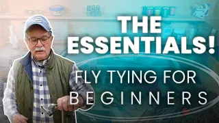 Fly Tying Episode 1 Essentials