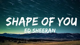 Ed Sheeran - Shape of You (Lyrics)  | 1 Hour Loop Lyrics Time