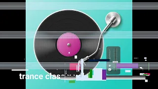 Trance Classic 1999 - 2005 Vinyl Mix Mini Mix