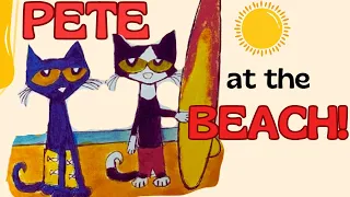 PETE THE CAT: Pete at the Beach. l KIDS READ BOOKS ALOUD