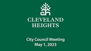 Cleveland Heights City Council Meeting May 1, 2023