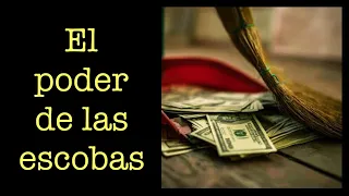 EL PODER DE LAS ESCOBAS