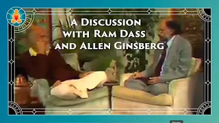 A Discussion with Ram Dass & Allen Ginsberg