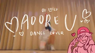 Adore U (SEVENTEEN) || Dance Cover 💟