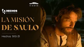 24. La misión de Saulo. Hechos 9:10-31