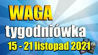 WAGA TAROT TYDZIEŃ 15-21 LISTOPAD 2021