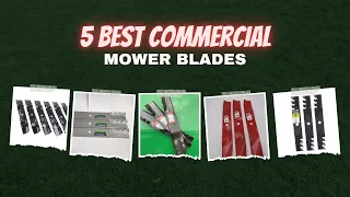 5 Best commercial mower blades