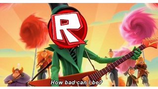 How Bad Can I Be But its ROBLOX