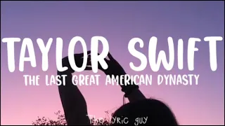 Taylor Swift - The last great American dynasty (lyric video) #folklore