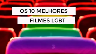 10 melhores filmes LGBT