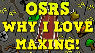 OSRS Why I Love Going For Max Cape! - 5 Reasons Why I Love Maxing In Runescape 2022