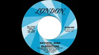 1973 HITS ARCHIVE: Natural High - Bloodstone (mono 45 single version)