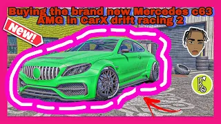 Buying the brand new Mercedes c63 AMG in CarX drift racing 2 new update