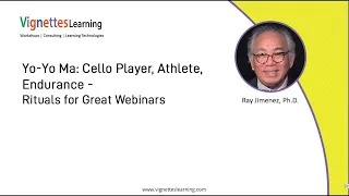 Yo-Yo Ma: Cello Player, Athlete, Endurance   Rituals for Great Webinars