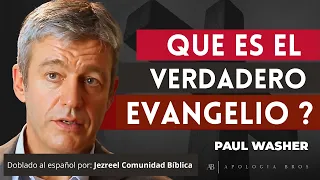 ¿Qué es el verdadero evangelio? por: Paul Washer