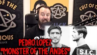 Timesuck | Serial Killer Pedro "Monster of the Andes" Lopez