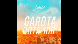 GAROTA NOTA 100 ❤@ludmilla❤