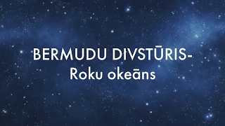 BERMUDU DIVSTŪRIS - Roku Okeāns/vārdi/lyrics