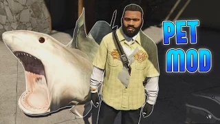 GTA 5 Mods - MY PET SHARK - (GTA V PC - Fun With Mods)