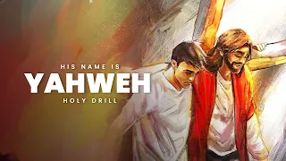 His Name is Yahweh by Owie Abutu drill mix prod.by Holy drill