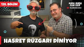 Hasret Rüzgarı Diniyor | 128.Bölüm