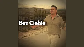 Bez ciebie