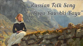 Russian Folk Song "Bayu Baushki Bayu" (HD)