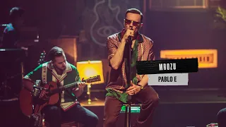 Mrozu - Pablo E (MTV Unplugged)