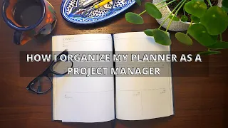 How I Organize my Planner as a Project Manager