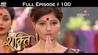 Shakti  - Full Episode 100 - With English Subtitles