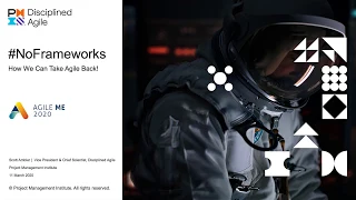 #NoFrameworks: How We Can Take Agile Back! by Scott Ambler