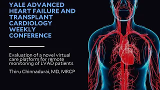 Evaluation of a novel virtual care platform for remote monitoring of LVAD patients