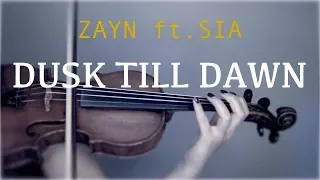 Zayn ft. Sia - Dusk Till Dawn for violin and piano (COVER)