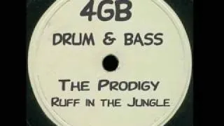 The Prodigy - Ruff in the Jungle (4GB's Drum & Bass Remix)