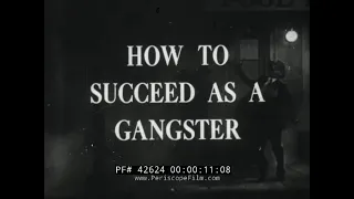 "HOW TO SUCCEED AS A GANGSTER"  1930s PROHIBITION ERA ORGANIZED CRIME MOVIES  AL CAPONE 42624